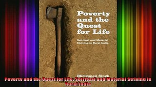 Read  Poverty and the Quest for Life Spiritual and Material Striving in Rural India  Full EBook