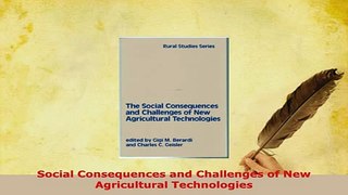 Download  Social Consequences and Challenges of New Agricultural Technologies  Read Online
