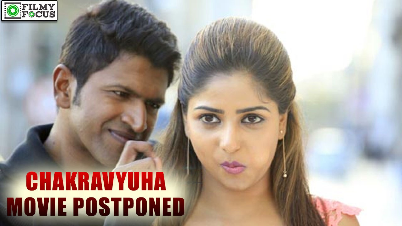 "Chakravyuha" Postponed to April 29th | filmyfocus.com