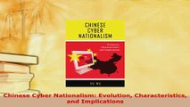 Download  Chinese Cyber Nationalism Evolution Characteristics and Implications  Read Online