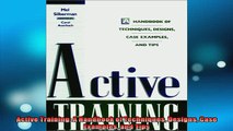 Free PDF Downlaod  Active Training A Handbook of Techniques Designs Case Examples and Tips READ ONLINE