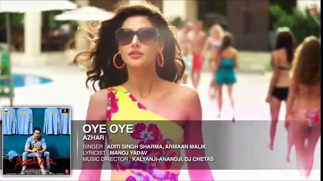 OYE OYE Full Song Azhar Emraan Hashmi Nargis Fakhri Prachi Desai New Bollywood Movie-Latest Song 2016-Full Hd.