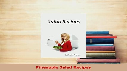 Download  Pineapple Salad Recipes Ebook