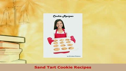 Download  Sand Tart Cookie Recipes Free Books
