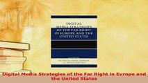 Download  Digital Media Strategies of the Far Right in Europe and the United States Free Books