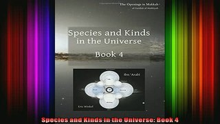 Read  Species and Kinds in the Universe Book 4  Full EBook