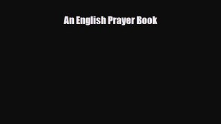 [PDF] An English Prayer Book Download Online