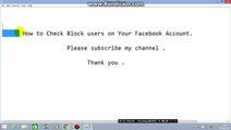 How to Check Block users on Your Facebook Account