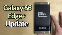 Samsung Galaxy S6 Edge Plus Update Delivers Android 6.0.1 Marshmallow