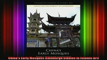 READ FREE Ebooks  Chinas Early Mosques Edinburgh Studies in Islamic Art Full Free
