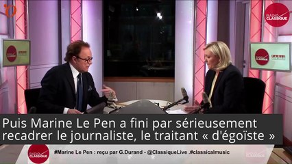 «Égoïste» : quand Marine Le Pen mouche Guillaume Durand