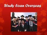 Study loan Overseas : Educational Loan for International Students