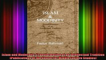 READ book  Islam and Modernity Transformation of an Intellectual Tradition Publications of the Online Free