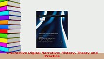 PDF  Interactive Digital Narrative History Theory and Practice Free Books