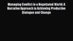 [Read book] Managing Conflict in a Negotiated World: A Narrative Approach to Achieving Productive