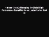 [Read book] Culture Clash 2: Managing the Global High Performance Team (The Global Leader Series