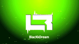 Musique Intro de BlacKkDream