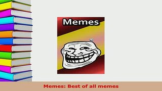 Download  Memes Best of all memes  Read Online