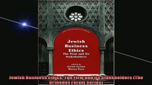 FREE PDF  Jewish Business Ethics The Firm and Its Stakeholders The Orthodox Forum Series  BOOK ONLINE