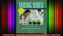 FREE DOWNLOAD  Taking Sides Clashing Views on Bioethical Issues Expanded  DOWNLOAD ONLINE