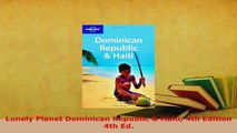 PDF  Lonely Planet Dominican Republic  Haiti 4th Edition 4th Ed Read Online