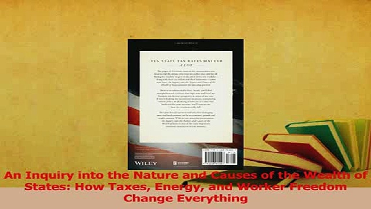 Read  An Inquiry into the Nature and Causes of the Wealth of States How Taxes Energy and Worker Ebook Free