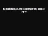 Read Samurai William: The Englishman Who Opened Japan Ebook Free