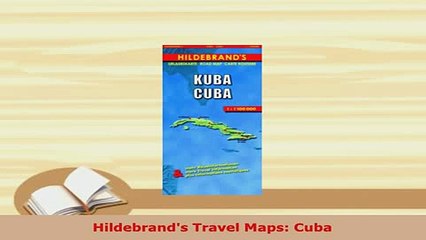 PDF  Hildebrands Travel Maps Cuba Read Full Ebook
