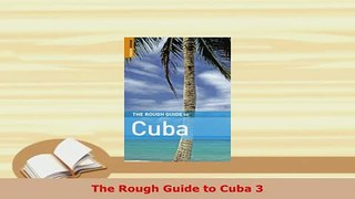 PDF  The Rough Guide to Cuba 3 Download Online
