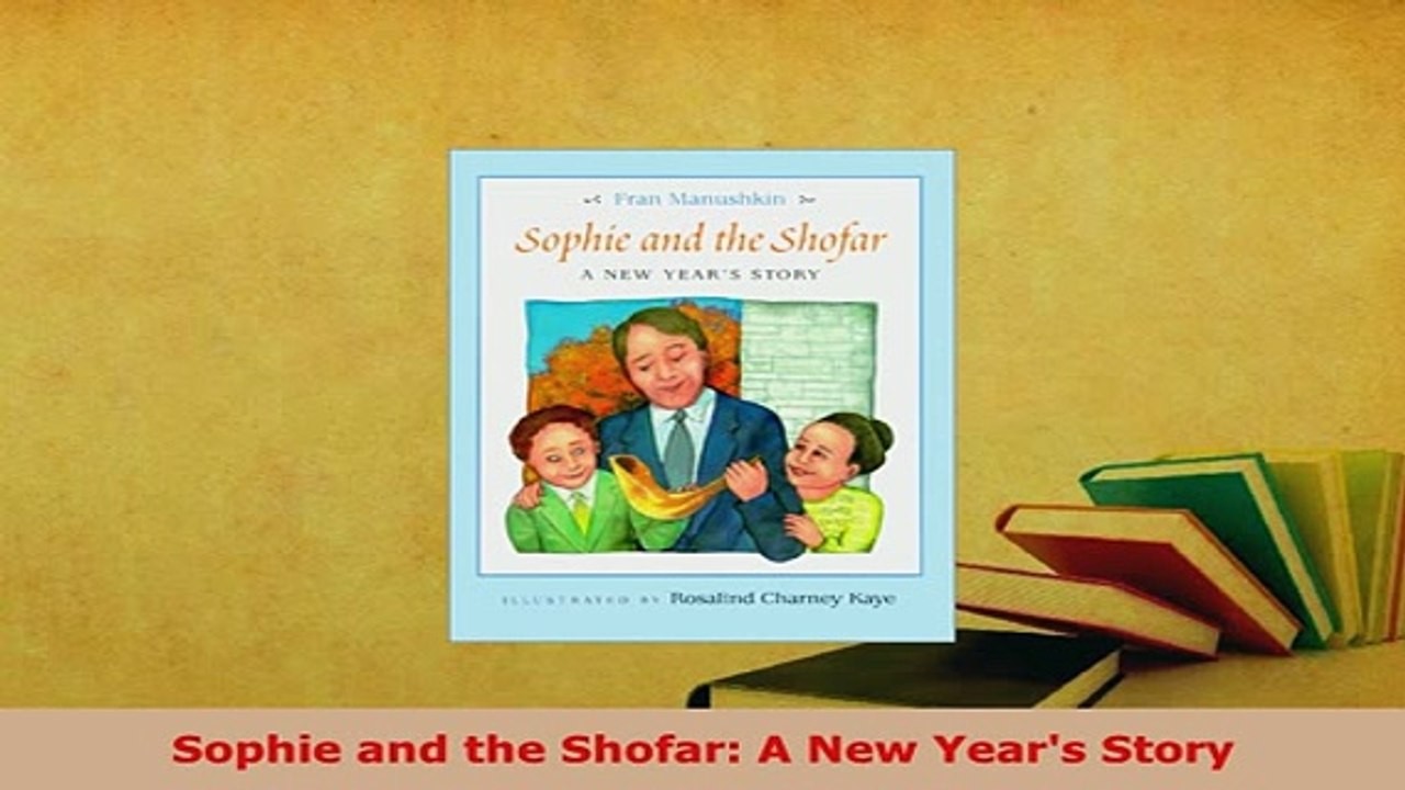 PDF  Sophie and the Shofar A New Years Story Free Books