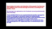 (Jam Died March 4, 2015 RIP Jam) JAMICH Jam Sebastian Final Message To Fans BEFORE HE DIED