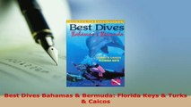 PDF  Best Dives Bahamas  Bermuda Florida Keys  Turks  Caicos Download Full Ebook