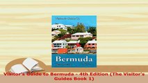 PDF  Visitors Guide to Bermuda  4th Edition The Visitors Guides Book 1 Download Full Ebook