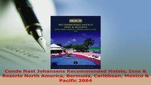PDF  Conde Nast Johansens Recommended Hotels Inns  Resorts North America Bermuda Caribbean Download Full Ebook