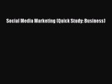 [Read PDF] Social Media Marketing (Quick Study: Business) Ebook Free