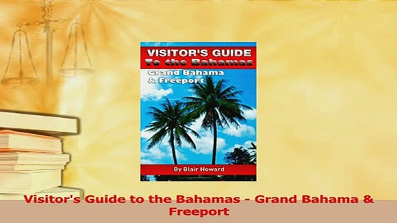 PDF  Visitors Guide to the Bahamas  Grand Bahama  Freeport Read Online