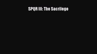 PDF SPQR III: The Sacrilege Free Books