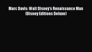 [Read Book] Marc Davis: Walt Disney's Renaissance Man (Disney Editions Deluxe)  EBook