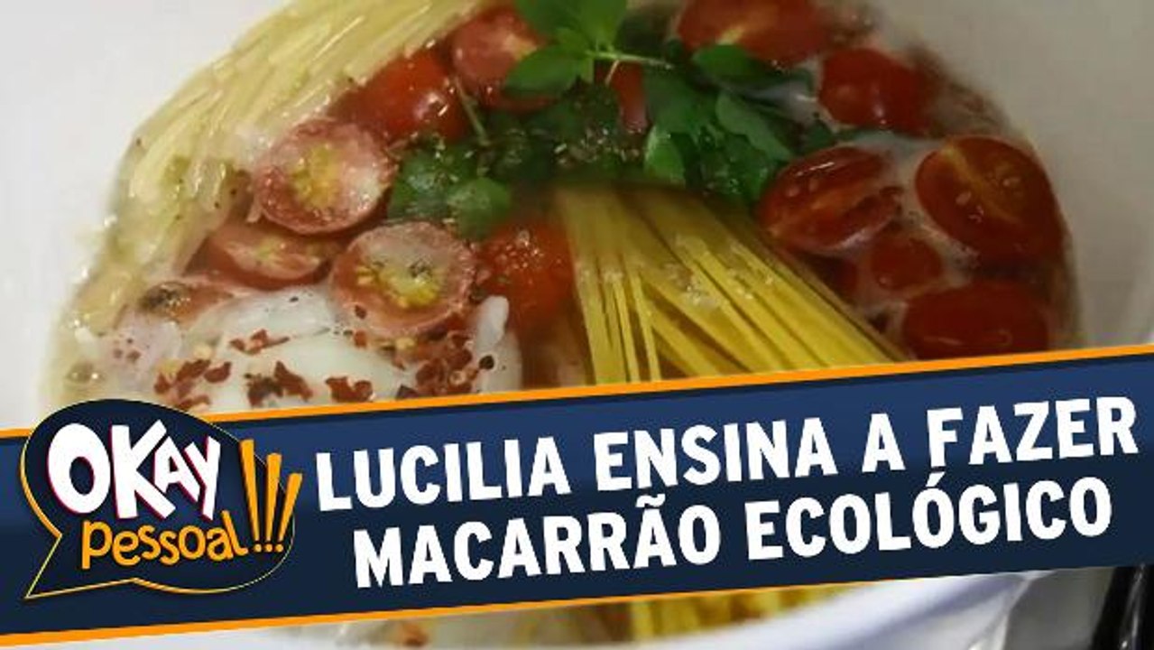 Lucilia ensina a fazer Macarrão Ecológico