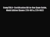[Read PDF] CompTIA A  Certification All-in-One Exam Guide Ninth Edition (Exams 220-901 & 220-902)