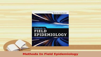PDF  Methods In Field Epidemiology Download Full Ebook