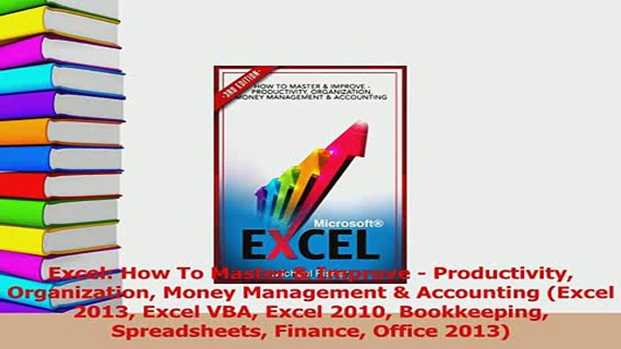 PDF  Excel How To Master  Improve  Productivity Organization Money Management  Accounting Download Full Ebook