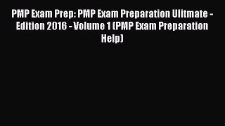 [Read book] PMP Exam Prep: PMP Exam Preparation Ulitmate - Edition 2016 - Volume 1 (PMP Exam