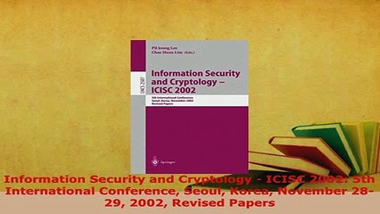 Download  Information Security and Cryptology  ICISC 2002 5th International Conference Seoul Korea Free Books