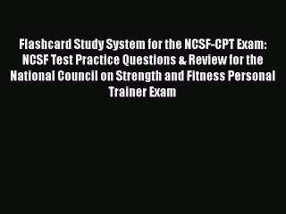Download Flashcard Study System for the NCSF-CPT Exam: NCSF Test Practice Questions & Review
