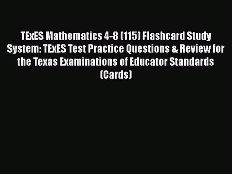PDF TExES Mathematics 4-8 (115) Flashcard Study System: TExES Test Practice Questions & Review