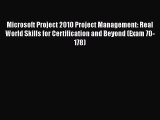 [Read book] Microsoft Project 2010 Project Management: Real World Skills for Certification