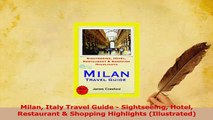 PDF  Milan Italy Travel Guide  Sightseeing Hotel Restaurant  Shopping Highlights Read Online