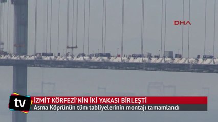 İzmit Körfezi Asma Köprüsü'nün İki yakası Birleşti