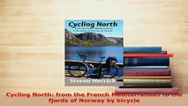 PDF  Cycling North from the French Mediterranean to the fjords of Norway by bicycle Read Online